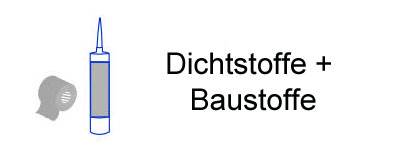 Dichtstoffe + Baustoffe
