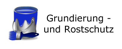 Grundierung +Rostschutz