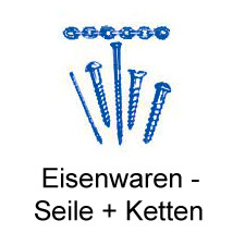 Eisenwaren + Seile