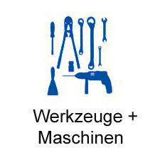 Werkzeuge + Maschinen
