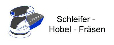 Schleifer + Hobel + Fr&auml;sen