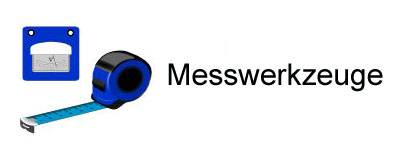 Messwerkzeuge