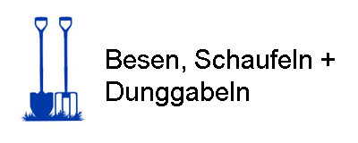 Besen + Schaufeln + Dunggabeln