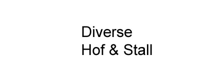 Diverse Hof & Stall