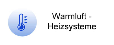 Warmluft-Heizsysteme