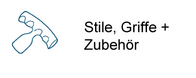 Stile Griffe und Zubeh&ouml;r