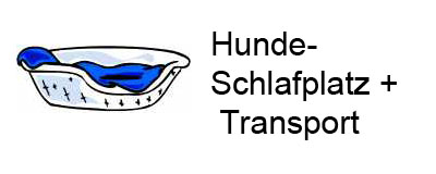 Hundeschlafplatz + Hundetransport
